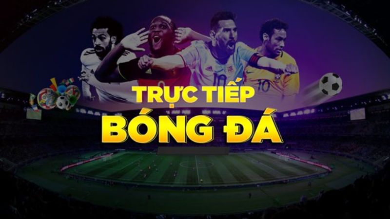 Cập nhật kết quả trực tiếp bóng đá nhanh chóng