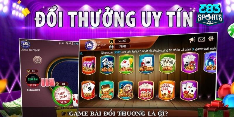 Game đánh bài đổi thưởng – sân chơi giải trí hấp dẫn, quà tặng thực tế