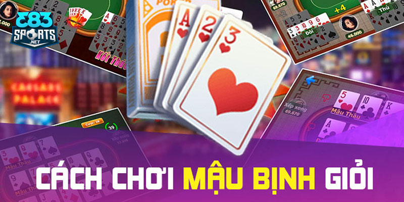 Giải thích chi tiết luật chơi Mậu Binh dễ hiểu nhất